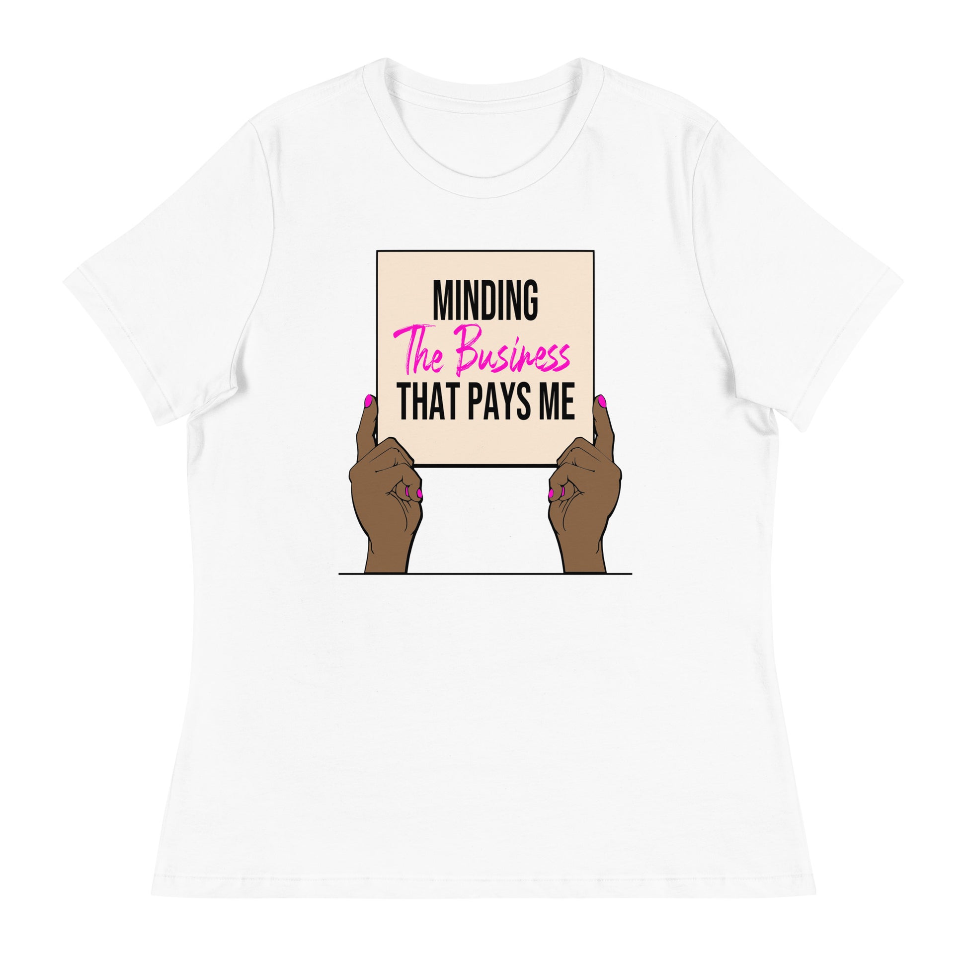 Minding the Business That Pays Me T-Shirt - TiffanyzKlozet