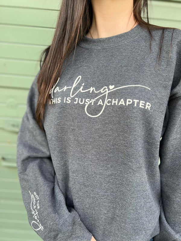 Darling This Is Just A Chapter Sweatshirt - TiffanyzKlozet