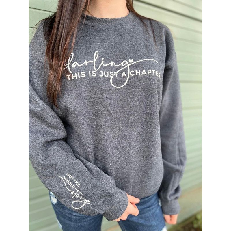 Darling This Is Just A Chapter Sweatshirt - TiffanyzKlozet