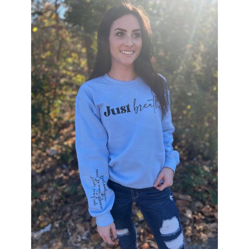 Just Breather Reminder Sweatshirt - TiffanyzKlozet