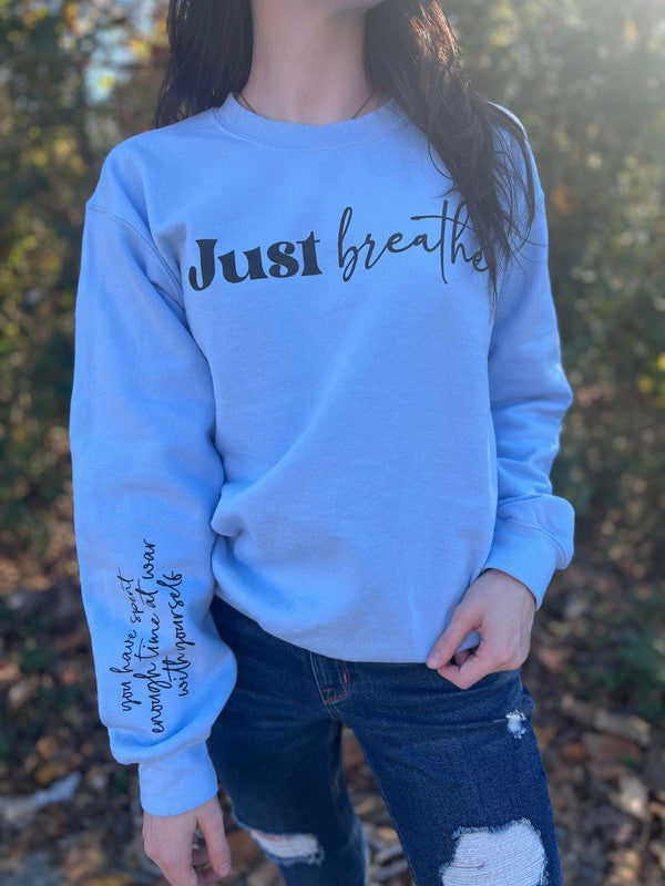 Just Breather Reminder Sweatshirt - TiffanyzKlozet