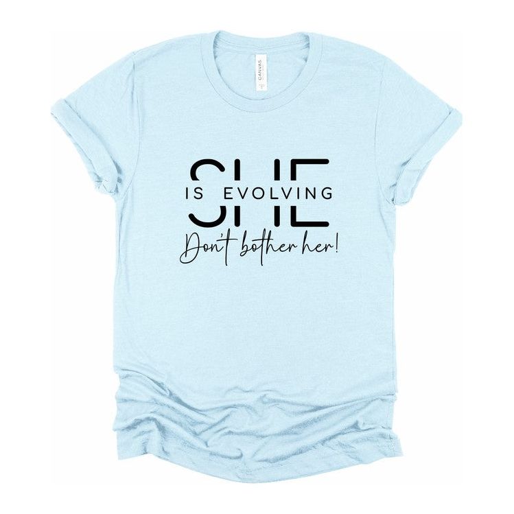 She is Evolving Don't Bother Her Graphic Tee - TiffanyzKlozet