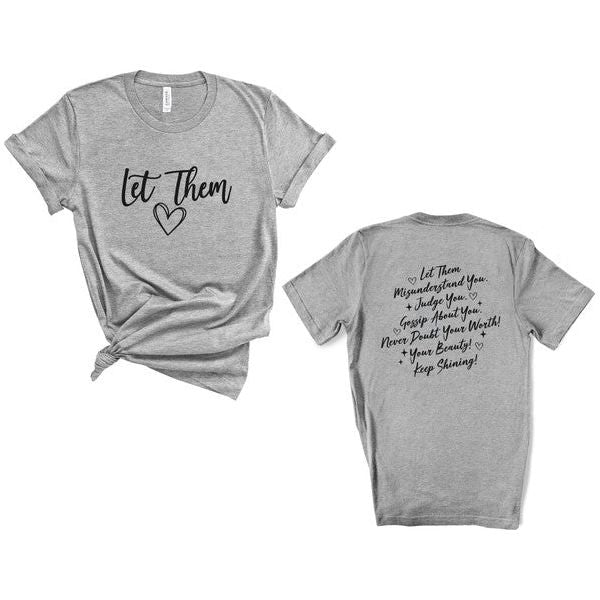 Let Them Graphic T-shirt