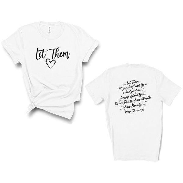 Let Them Graphic T-shirt