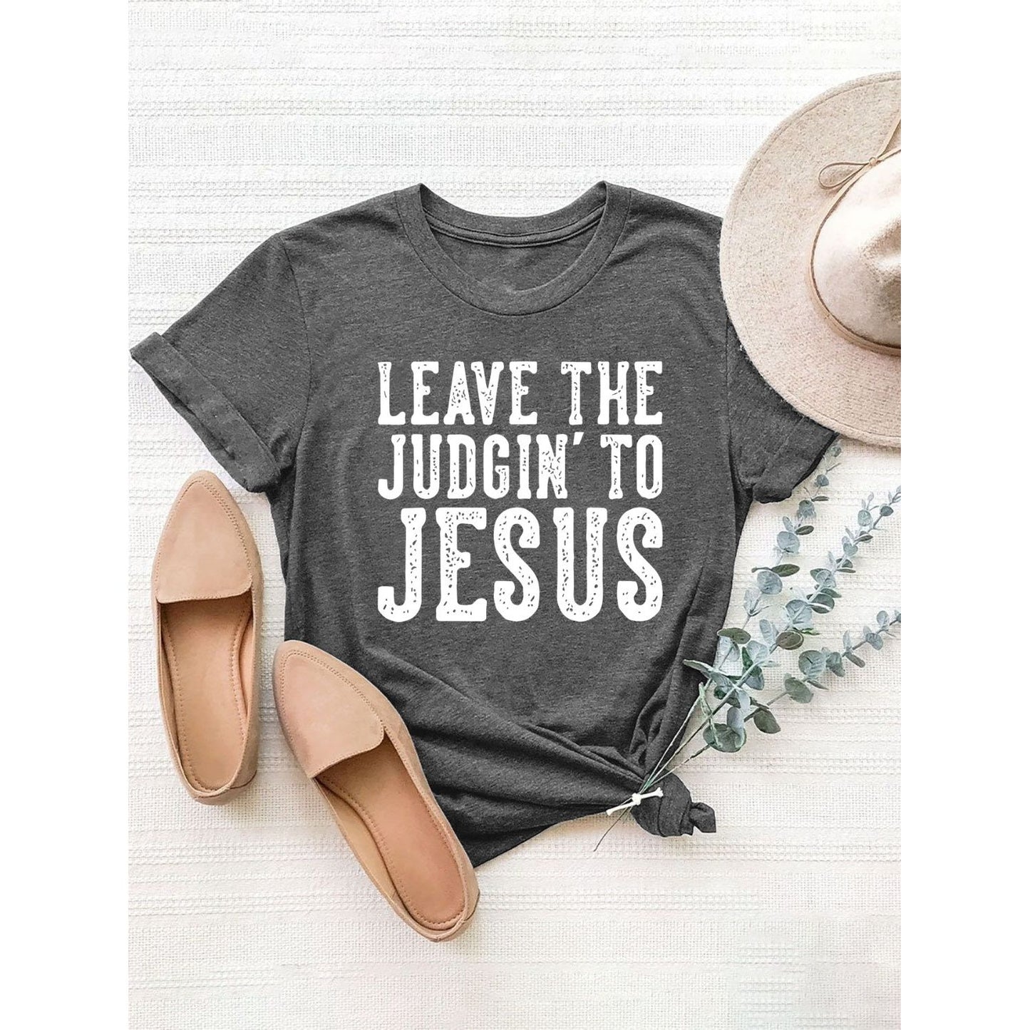 Leave the Judgin to Jesus T-Shirt