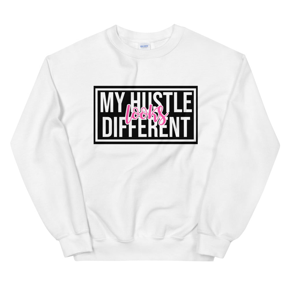 My Hustle Looks Different Sweatshirt - TiffanyzKlozet