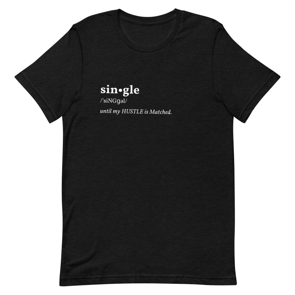 Single Until T-Shirt - TiffanyzKlozet