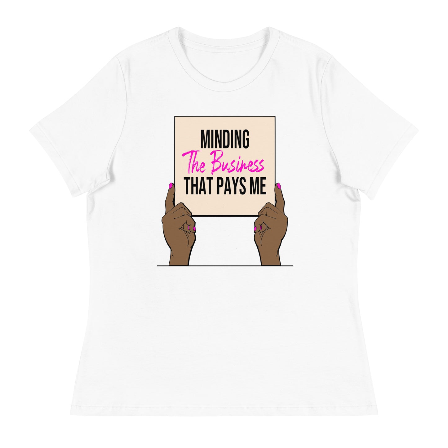 Minding the Business That Pays Me T-Shirt - TiffanyzKlozet
